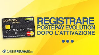 Registrare Postepay Evolution dopo lattivazione Poste Italiane [upl. by Eladnwahs]