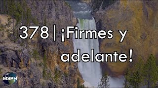 HA62  Himno 378  ¡Firmes y adelante [upl. by Daphene]