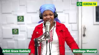 grace kadaddy mugithi live [upl. by Eelarol]