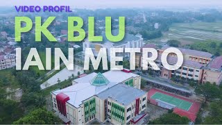 Profil Calon PK BLU IAIN Metro [upl. by Parnell]