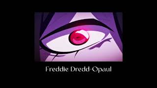 Freddie DreddOpaul sped up  bass boosted [upl. by Candi]