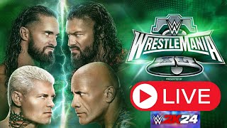 WWE WRESTLEMANIA ft Roman Reigns amp The Rock vs Seth amp Cody Rhodes  WWE 2k24 Live Stream [upl. by Norling]