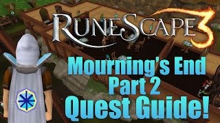 Runescape 3 Mournings End Part 2 Quest Guide [upl. by Ainegue]