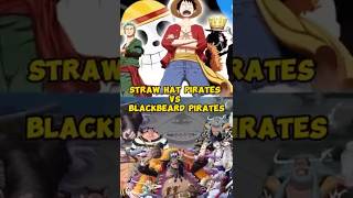 Straw Hat Pirates vs Blackbeard Pirates matchup onepiece luffy blackbeardpirates [upl. by Callie]