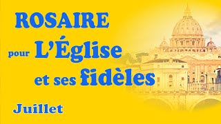 ROSAIRE  Juillet ❤️ pour lÉglise et ses fidèles 🙏 [upl. by Etep]