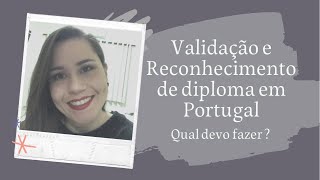 RECONHECIMENTO de Diploma BR em PORTUGAL Como fazer Equivalencia de ENSINO MÉDIO Passo a Passo [upl. by Aliuqat]