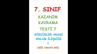 7 SINIF TÜRKÇE DERSİ KAZANIM KAVRAMA TESTİ SÖZCÜKLER ARASI ANLAM İLİŞKİSİ SÖZ SANATLARI 7 TEST [upl. by Senalda749]