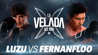 LUZU VS FERNANFLOO  LA VELADA DEL AÑO 3 [upl. by Shaw]