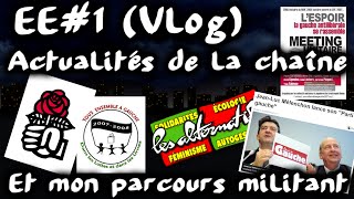 Vlog Actus et mon parcours militant EtatdEsprit 1 [upl. by Nicki]