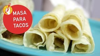 Masa para Tacos tipo Rapiditas ¡En 1 Minuto  Receta por Tenedor Libre [upl. by Wooldridge]