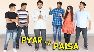 Pyar ya Paisa  Time Sabka ata hai [upl. by Guimar]