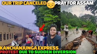 KANCHANJUNGA EXPRESS train journey  Our trip canceled  Pray for Assam floods  NE monsoon EP 17 [upl. by Ijic127]