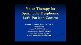 Voice Therapy for Spasmodic Dysphonia Let’s Put it into Context [upl. by Boffa451]