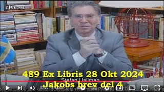 489 Ex Libris 28 Okt 2024 Jakobs brev del 4 [upl. by Niknar425]