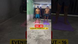 SSC GD EVENING WORKOUT  16 🔥🔥sscgd eveningworkout day16 [upl. by Adnaluoy]