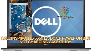 Dell Inspiron 15 5559 LAD071P POWER ON BUT NOT CHARGING CASE STUDY [upl. by Brenn]