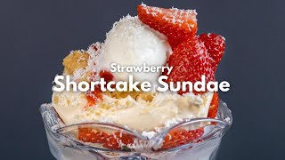 Strawberry Shortcake Sundae [upl. by Ateikan]