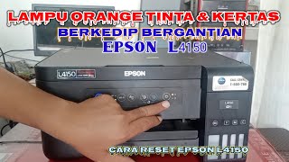 Printer Epson L4150 Lampu Orange Tinta Dan Kertas Berkedip Bergantian ll reset printer epson l4150 [upl. by Gainer]