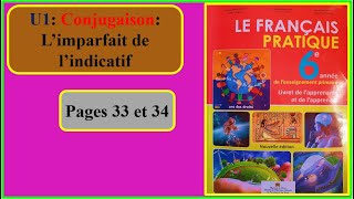 U1 Conjugaison  Limparfait de lindicatif Français pratique pages 33 et 34 6ème aep [upl. by Yursa752]