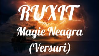 RUXIT  Magie Neagra Versuri [upl. by Koffler]