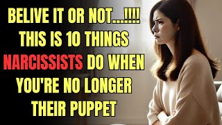 10 Things Narcissists Do When Youre No Longer Their Puppet NPD narcissism [upl. by Shetrit]