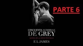 Critica  CINCUENTA SOMBRAS DE GREY  PARTE 6  AUDIOLIBRO [upl. by Clemence]