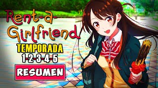 💓RentAGirlfriend TEMPORADA 1 2 3 4 y 5  RESUMEN en 2 Horas [upl. by Tigirb]