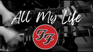 Foo Fighters「All My Life」Guitar Cover [upl. by Atinahs]