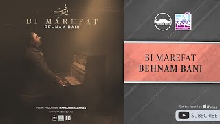 Behnam Bani  Bi Marefat  بهنام بانی  بی معرفت [upl. by Hellah485]