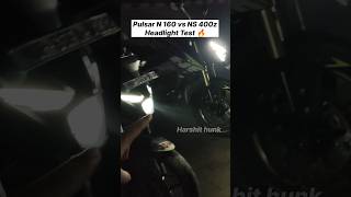 Headlight Test 🔥 Pulsar N 160 vs NS 400z shorts n160 [upl. by Mcwherter832]