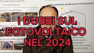 Dubbi e domande sul fotovoltaico nel 2024 per chi vuol fare o ha già un impianto fotovoltaico [upl. by Ranilopa]