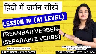 Trennbar Verben separable verbs lesson 19  A1 level Learn German in Hindi  9999376799 [upl. by Aiynot647]