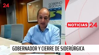 Gobernador y cierre de siderúrgica de Huachipato  24 Horas TVN Chile [upl. by Teews]