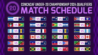 Qualifiers Match Schedule  CONCACAF Under20 Championship 2024 Qualifiers [upl. by Urquhart]