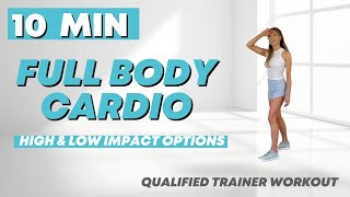 Full Body Workout 🔥 Just 10 Minutes 🔥 High Impact and Low Impact Options  Fat Burn Cardio [upl. by Delores]