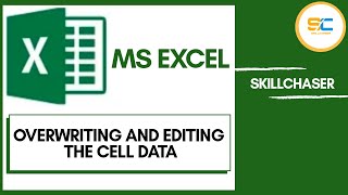 How to Overwrite and edit the cell content   MSExcel  SKILLCHASER [upl. by Yerga]