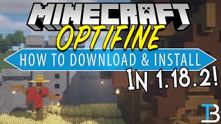 How To Download amp Install Optifine 1182 in Minecraft [upl. by Seraphim]