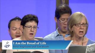 I Am the Bread of Life Steve Angrisano amp Tom Booth  OCP 2016 Showcase [upl. by Pinelli]