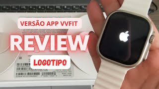 RÉPLICA APPLE WATCH ULTRA LOGO DA MAÇÃ  MELHOR VERSÃO APP VVFIT 1 ULTRA DE 2023 REVIEW [upl. by Nabila89]