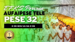 EFKS Porirua Aufaipese  Pese 32 O Oe Iesu Ua Na o Oe [upl. by Osborne]