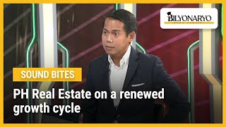 PH Real Estate on a renewed growth cycle [upl. by Bowyer]