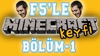 F5le Minecraft Keyfi  Bölüm 1  250gr Kömür İçin Türkçe [upl. by Thorin]