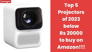 Top 5 Projectors of 2023 below Rs 20000 to buy on Amazon [upl. by Goda]