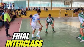 FINAL DO INTERCLASSE CONTRA UMA ESCOLA MUITO FORTE [upl. by Fey]