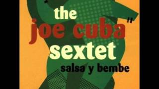 JOE CUBA SEXTET CHEO FELICIANO CACHONDEA [upl. by Coraline]