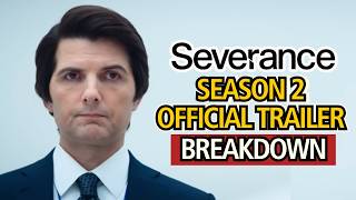 Severance Season 2 Trailer BREAKDOWN  Details amp Theories  Apple TV [upl. by Jeremie]