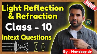 Light Reflection and Refraction Class 10 Intext Questions  Class 10 light  CBSE NCERT Solution [upl. by Eemaj]