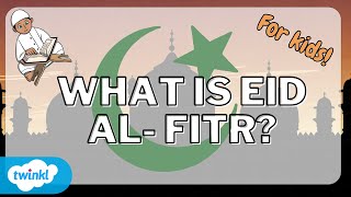 What Is Eid AlFitr  Eid Celebration [upl. by Rebmetpes]