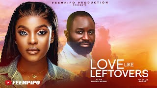 LOVE LIKE LEFTOVERS  MIWA OLORUNFEMI PREACH BASSEY  Latest 2024 Nigerian movie [upl. by Euqinorev704]