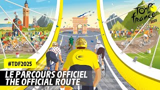 Parcours Officiel  Tour de France 2025 [upl. by Eldred553]